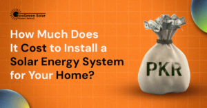 How Much Does It Cost to Install a Solar Energy System for Your Home